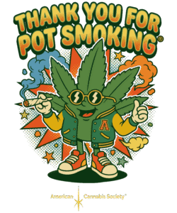 Thank You For Pot Smoking cannabis culture t-shirt design from THCFACTOR, available near Lodi WI